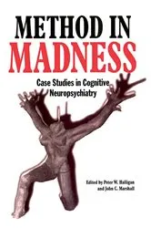 Book cover of Method In Madness by Peter W. Halligan