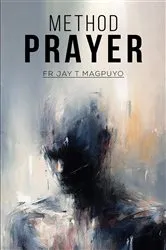 Book cover of Method Prayer by Fr Jay T Magpuyo