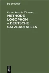 Book cover of Methode Logophon – Deutsche Satzbautafeln by Franz Joseph Niemann
