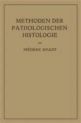 Book cover of Methoden der Pathologischen Histologie by Unknown