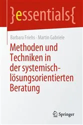Book cover of Methoden und Techniken in der systemisch-lösungsorientierten Beratung by Barbara Friehs