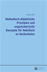 Book cover of Methodisch-didaktische Prinzipien und organisatorische Konzepte fuer Hebraeisch an Hochschulen by Unknown