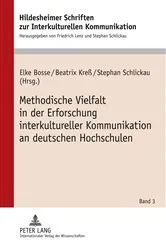 Book cover of Methodische Vielfalt in der Erforschung interkultureller Kommunikation an deutschen Hochschulen by Unknown