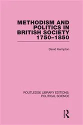 Book cover of Methodism and Politics in British Society 1750-1850 by David Hempton