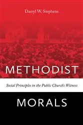 Book cover of Methodist Morals by Darryl W. Stephens