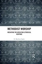 Book cover of Methodist Worship by R. Matthew Sigler