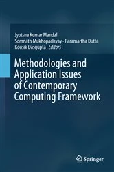 Book cover of Methodologies and Application Issues of Contemporary Computing Framework by Jyotsna Kumar Mandal