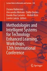 Book cover of Methodologies and Intelligent Systems for Technology Enhanced Learning, Workshops, 12th International Conference by Zuzana Kubincová