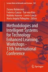 Book cover of Methodologies and Intelligent Systems for Technology Enhanced Learning, Workshops - 13th International Conference by Zuzana Kubincová
