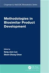 Book cover of Methodologies in Biosimilar Product Development by Sang Joon Lee