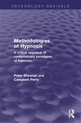 Book cover of Methodologies of Hypnosis (Psychology Revivals) by Peter Sheehan