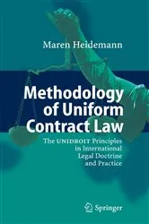 Book cover of Methodology of Uniform Contract Law by Maren Heidemann