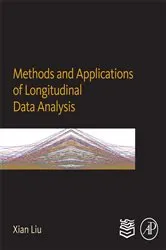 Book cover of Methods and Applications of Longitudinal Data Analysis by Xian Liu