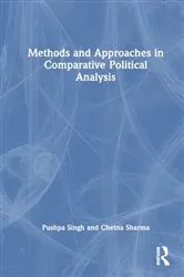 Book cover of Methods and Approaches in Comparative Political Analysis by Pushpa Singh