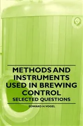 Book cover of Methods and Instruments Used in Brewing Control - Selected Questions by Edward H. Vogel