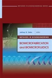Book cover of Methods in Bioengineering: Biomicrofabrication and Biomicrofluidics by Unknown