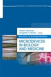 Book cover of Methods in Bioengineering: Microdevices in Biology and Medicine by Yaakov Nahmias