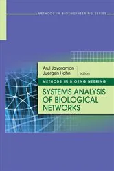 Book cover of Methods in Bioengineering: Systems Analysis of Biological Networks by Arul Jayaraman