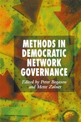 Book cover of Methods in Democratic Network Governance by P. Bogason