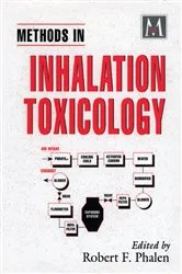 Book cover of Methods in Inhalation Toxicology by Robert F. Phalen