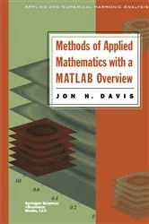 Book cover of Methods of Applied Mathematics with a MATLAB Overview by Jon H. Davis