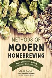Book cover of Methods of Modern Homebrewing by N/A