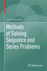 Book cover of Methods of Solving Sequence and Series Problems by Ellina Grigorieva