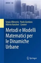 Book cover of Metodi e Modelli Matematici per le Dinamiche Urbane by Sergio Albeverio