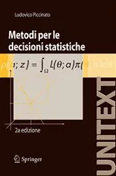 Book cover of Metodi per le decisioni statistiche (2nd ed.) by Ludovico Piccinato