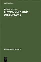 Book cover of Metonymie und Grammatik by Richard Waltereit