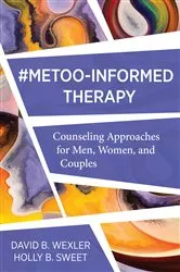 Book cover of MeToo-Informed Therapy: Counseling Approaches for Men, Women, and Couples by David B. Wexler