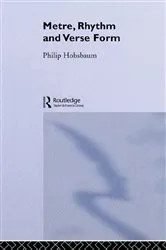 Book cover of Metre, Rhythm and Verse Form by Philip Hobsbaum