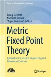 Book cover of Metric Fixed Point Theory by Pradip Debnath