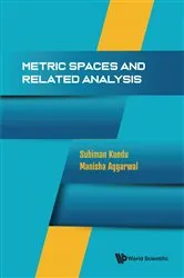Book cover of Metric Spaces And Related Analysis by Subiman Kundu