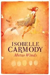 Book cover of Metro Winds by Isobelle Carmody