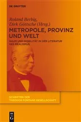 Book cover of Metropole, Provinz und Welt by Roland Berbig
