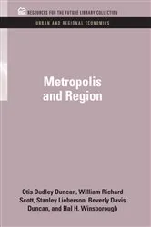 Book cover of Metropolis and Region by Otis Dudley Duncan
