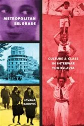 Book cover of Metropolitan Belgrade by Jovana Babović