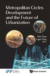 Book cover of Metropolitan Circles Development And The Future Of Urbanization by Wei Shan