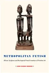 Book cover of Metropolitan Fetish by John Warne Monroe