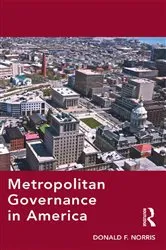 Book cover of Metropolitan Governance in America by Donald F. Norris