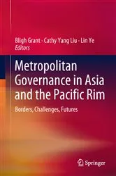 Book cover of Metropolitan Governance in Asia and the Pacific Rim by Bligh Grant