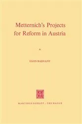Book cover of Metternich’s Projects for Reform in Austria by E. Radvany