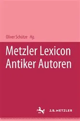 Book cover of Metzler Lexikon antiker Autoren by Oliver Schütze