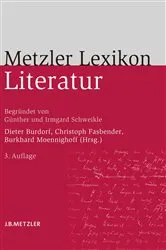 Book cover of Metzler Lexikon Literatur (3rd ed.) by Günther Schweikle