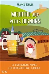 Book cover of Meurtre aux petits oignons by Francis Schull