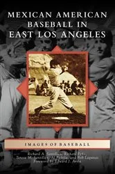 Book cover of Mexican American Baseball in East Los Angeles by Unknown