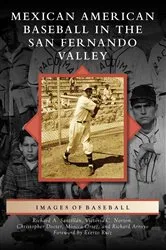 Book cover of Mexican American Baseball in the San Fernando Valley by Richard A. Santillan