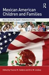 Book cover of Mexican American Children and Families by Yvonne M. Caldera