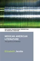 Book cover of Mexican American Literature by Elizabeth Jacobs